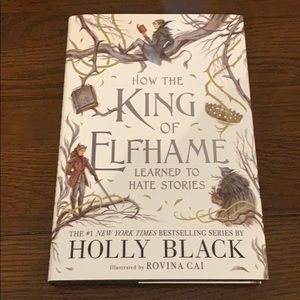 How the King of Elfhame Learned to Hate Stories